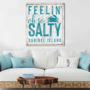 Beach House Sign Feelin' Oh So Salty Sanibel Island